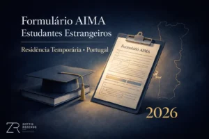 Formulário AIMA estudantes estrangeiros residência temporária Portugal 2026 – ZR Advogados